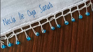 71-Kesme Boncukla Yapılan Şiş Oya Modeli