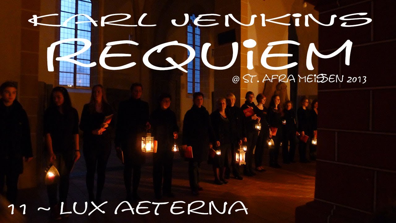 ⁣Karl Jenkins' Requiem (11) Lux aeterna