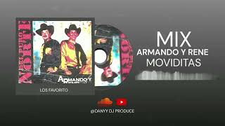MIX ARMANDO Y RENE MOVIDITAS @DanyyDjProduce