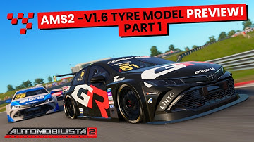 Automobilista 2 | AMS2 - V1.6 Tyre Model Preview! Feels GREAT! Part 1.