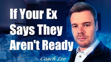 When Your Ex Says They Aren