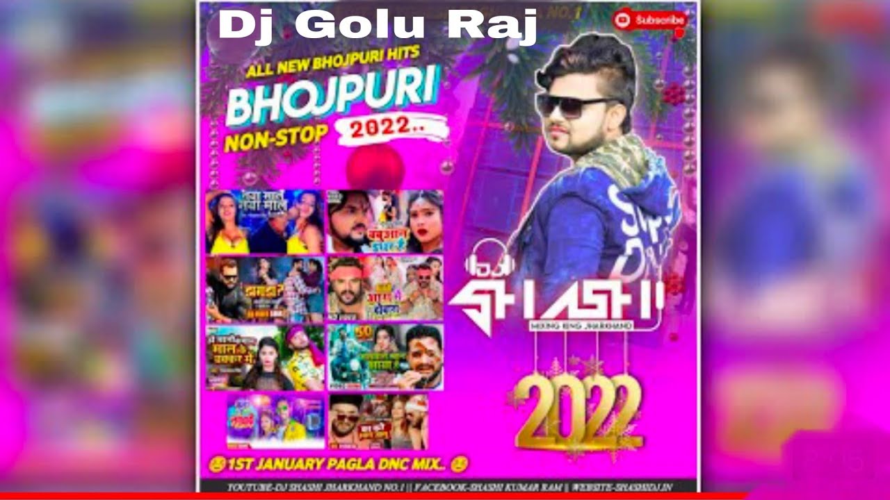 Bhojpuri Nonstop 2022 Dj Shashi Dj Shashi Remix Dj Golu Raj Jumping