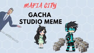Mafia City Gacha studio meme ll Try not to laugh ll Gacha funny videos
