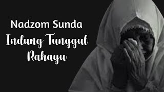 Nadzom Sunda | Indung Tunggul Rahayu