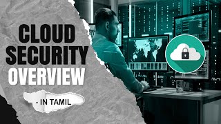 Cloud Security Overview | Cyber Voyage | In Tamil