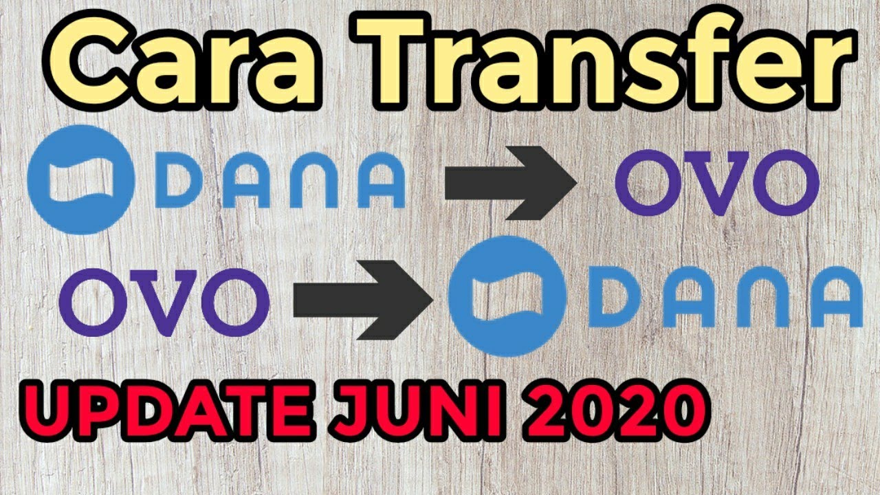 Cara transfer dana ke ovo 2020 dan transfer ovo ke dana 
