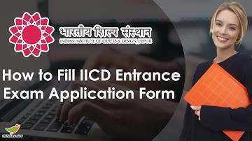 IICD Entrance Exam Application Process 2022 | How to fill IICD Entrance Exam Application form 2022?