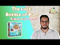 The Last Bottle of Rum : Règles du jeu et avis