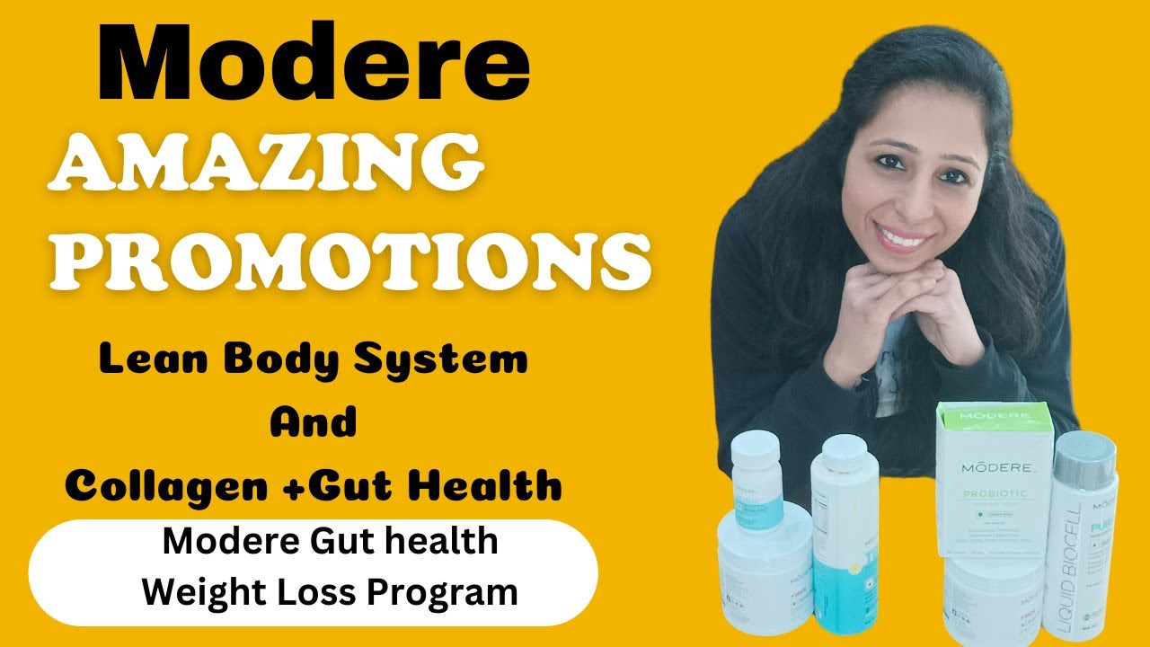 Modere Promotions on Lean Body System and Collagen. Modere Gut Health weight loss Program
