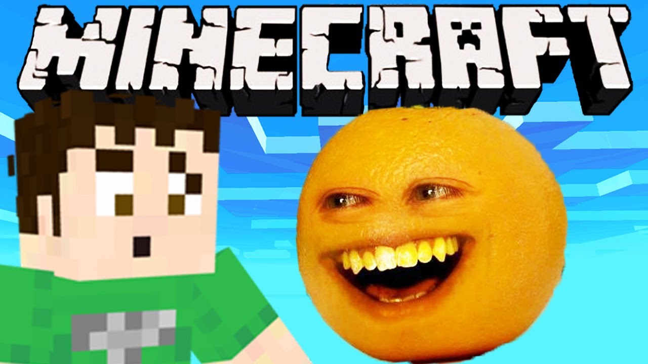 Minecraft - THE ANNOYING ORANGE