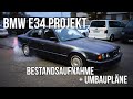 LEVELLA | BMW E34 Projekt | Bestandsaufnahme + Umbaupläne