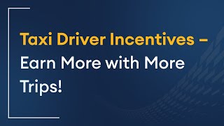 Taxi Driver Incentive Program Explained: Earn More by Making More Trips! screenshot 4