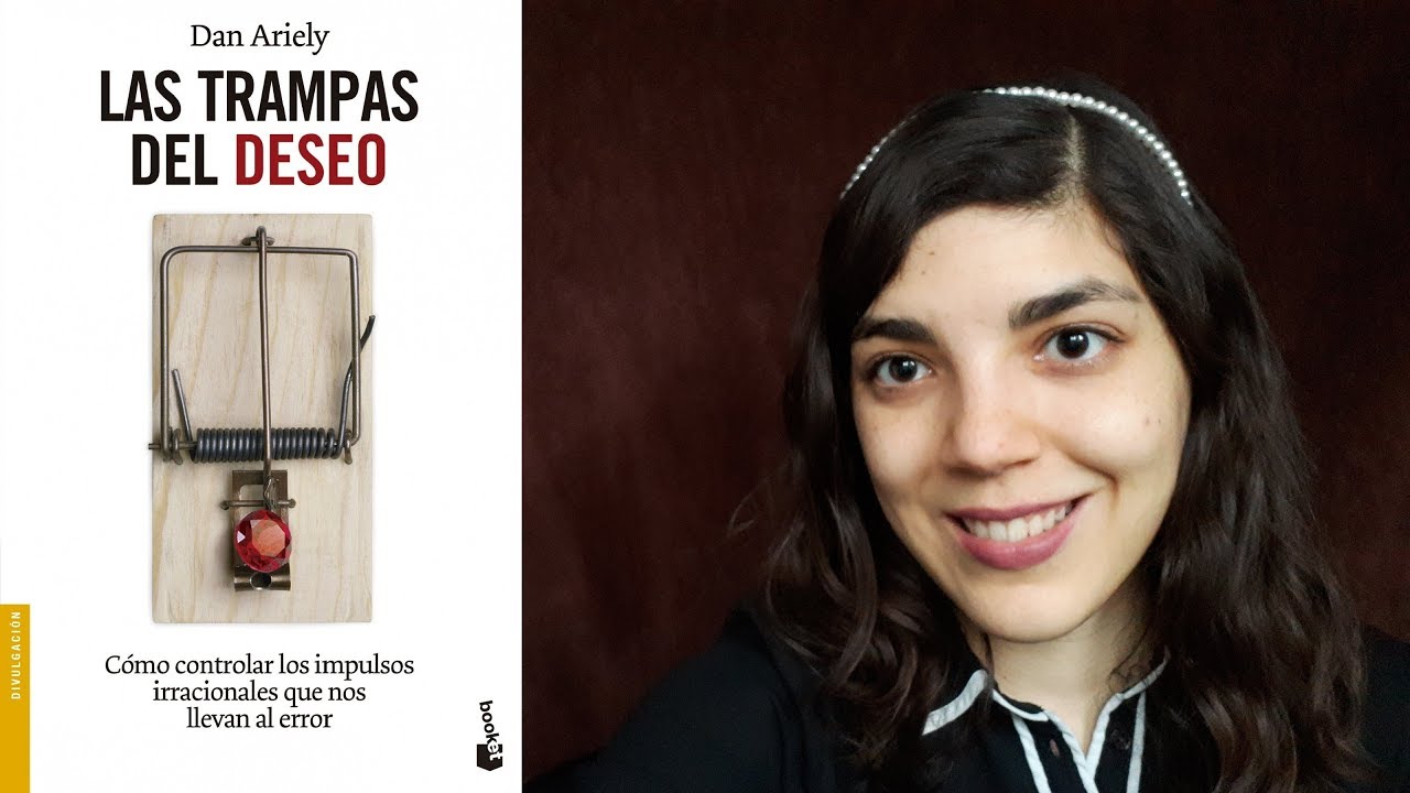 Reseña "Predictably Irrational" / "Las trampas del deseo" de Dan Ariely