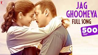 JAG GHOOMEYA THARE JAISA NA KOYE ll SULTAN ll SALMAN KHAN ll FULL SONG ll ANUSHKA SHARMA ll YRF  Thumb