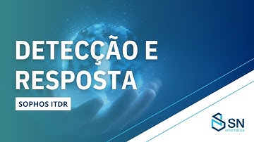 Sophos ITDR   Detecção e Resposta