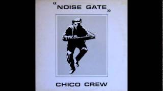 Chico Crew-Noise Gate screenshot 1