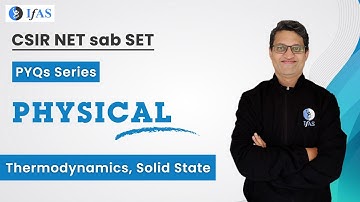 Thermodynamics, Solid State Physical CSIR NET sab SET | PYQs