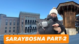 SARAYBOSNA’YI BİRLİKTE GEZELİM:)