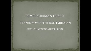 Pemrograman Dasar SMK Pertemuan ke 2