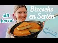 BIZCOCHO EN SARTÉN Fácil y Esponjoso *BIZCOCHO SIN HORNO PASTEL EN SARTÉN*