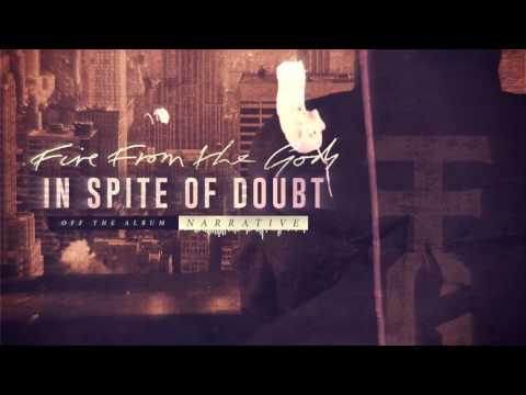 Putar In Spite of Doubt - Fire From the Gods