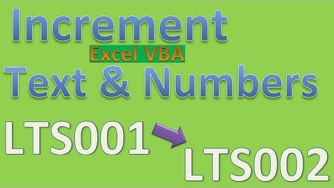 How to Increment Letters and Number Combinations LTS0001 becomes LTS0002 etc