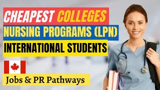 10 CHEAPEST COLLEGES for Nursing Program LPN in Canada for International Students | EASY PR Pathways