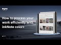 How to process your work efficiently with inkNote color+