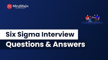 Six Sigma Interview Questions And Answers 2025 | Best Six Sigma Interview Questions - MindMajix