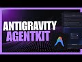 Antigravity AgentKit Supercharges Your AI 100x