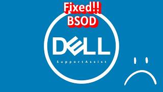 How to fix Dell SupportAssist BSOD error and other problems in Windows 11
