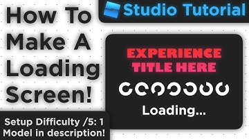 Quick Tutorial: How To Make A Loading Screen GUI [Model in Description] [Roblox Studio]
