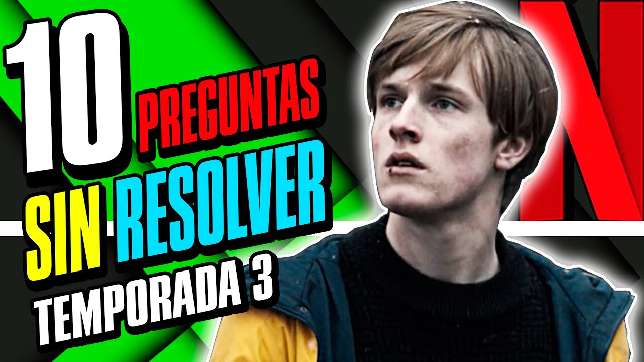 DARK | Temporada 3 | Las 10 preguntas SIN resolver de la serie 🕑 - YouTube