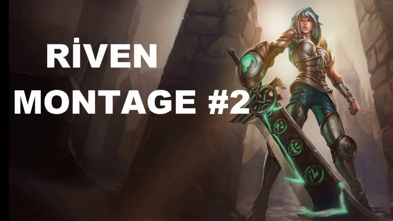 LOL RİVEN MONTAGE #2 l S7