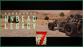 ПРОДОЛЖАЮ ЩУПАТЬ UNDEAD LEGACY 7 DAYS TO DIE ALPHA 20