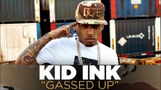 Kid Ink - Gassep Up (Prod by Cardiak)