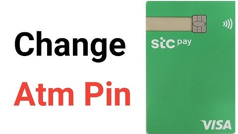 How To Change Stc Pay Visa Card Atm Pin | Stc Pay Atm Ka Pin Kaise Change Kare