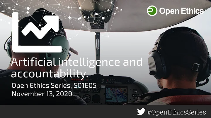 Responsible AI, traceability, and accountability. (Open Ethics Series, S01E05)