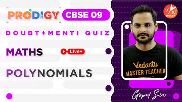 Polynomials L-6 [ Menti Quiz ] | NCERT Solutions for Class 9 Maths Chapter 2 | CBSE-Prodigy |Vedantu
