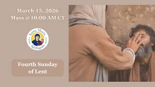 Fourth Sunday of Lent/Santa Maria del Popolo/10:00 A.M. Mass/March 15, 2025