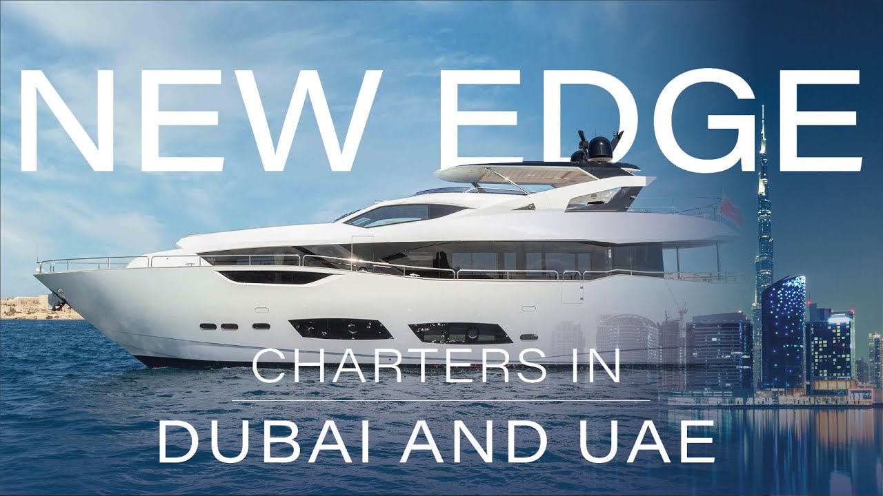 NEW EDGE YACHT CHARTERS IN DUBAI AND UAE YouTube new-edge-yacht-charters-in-dubai-and-uae-youtube