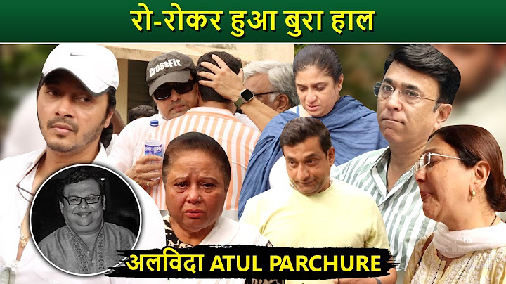 Atul Parchure Funeral | Family & Friends Devasted At Cremation Centre, Cry Badly | Emotional moment