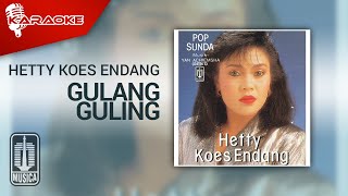 Hetty Koes Endang - Gulang Guling ( Karaoke Video)