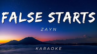 Download Lagu FALSE STARTS - ZAYN | KARAOKE VERSION Download Lagu FALSE STARTS - ZAYN | KARAOKE VERSION