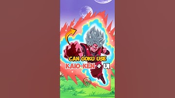 Can Goku Use  Ultra Instinct + Kio-Ken? | #dragonball #dbz #dbsuper