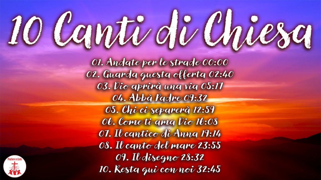 10 Canti di Chiesa cantireligiosi di Preghiera in Canto YouTube 10 Canti di Chiesa cantireligiosi di Preghiera in Canto YouTube
