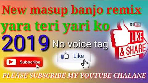 New masup banjo DJ remix song yara Teri yari ko___Music nation Rajapur