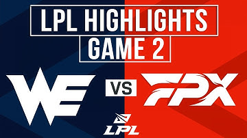 WE vs FPX Highlights Game 2 | LPL 2025 Split 2 | Team WE vs FunPlus Phoenix