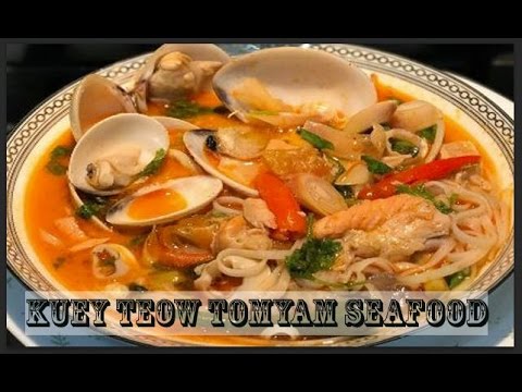 Kuey Teow Tomyam Seafood Ala Thai (MESTI CUBA!!) - YouTube