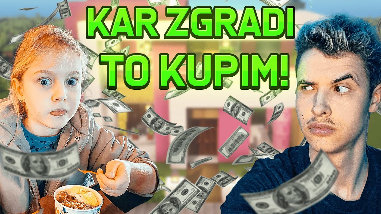 KAR ZGRADI TO KUPIM!!! EMMA IGRA MINECRAFT.